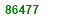 EIGHTY SIX THOUSAND FOUR HUNDRED  AND SEVENTY SEVEN